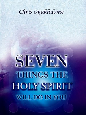 cover image of Seven Things the Holy Spirit will Do in You